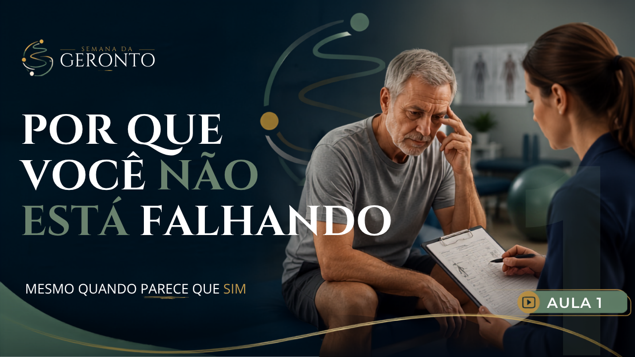 Capa Aula 1: O erro que fisioterapeutas experientes cometem no tratamento do paciente idoso